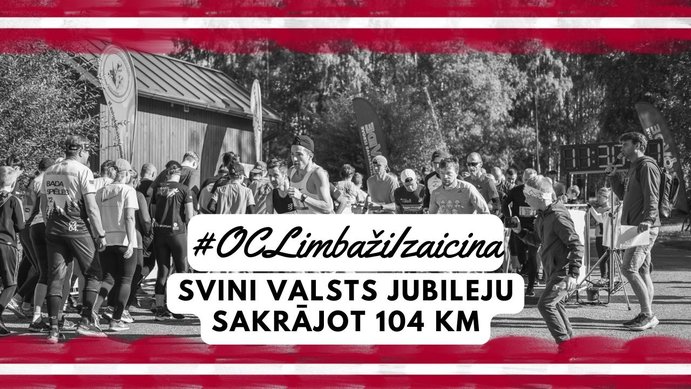 #OCLimbažiIzaicina – svini valsts jubileju sakrājot 104 km