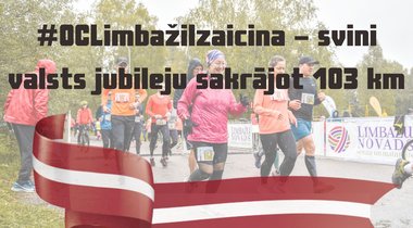 #OCLimbažiIzaicina – svini valsts jubileju sakrājot 103 km