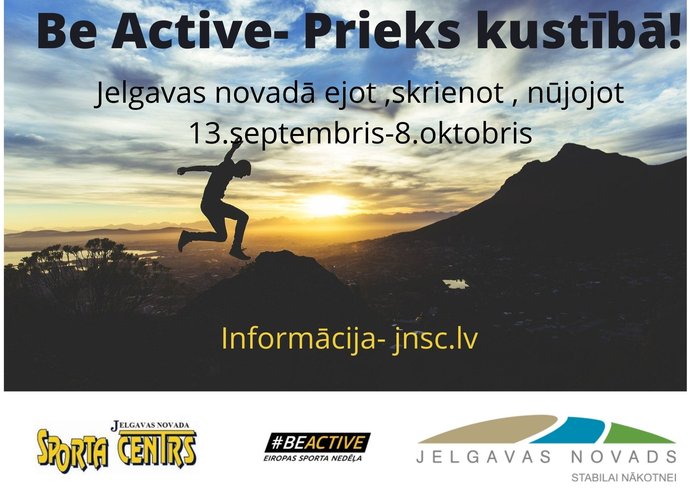 “Be Active - Prieks kustībā” Jelgavas novadā