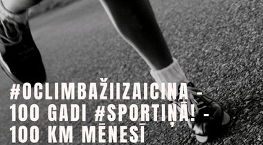#OCLimbažiIzaicina - "100 gadi #sportiņā" - 100 km